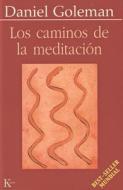 Los Caminos de La Meditacion di Daniel P. Goleman edito da Editorial Kairos