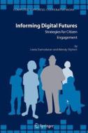Informing Digital Futures di Leela Damodaran, Wendy Olphert edito da Springer Netherlands