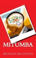 Mitumba di Mungai Mutonya edito da Kilele Publications & Productions Ltd.