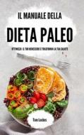 Il manuale della dieta paleo di Tom Lockes edito da Blurb