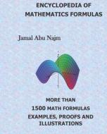 Encyclopedia Of Mathematics Formulas di Jamal Abd Allah Abu Najm edito da Independently Published