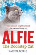 Alfie The Doorstep Cat di Rachel Wells edito da Harpercollins Publishers