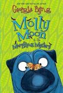 Molly Moon & the Morphing Mystery di Georgia Byng edito da HARPERCOLLINS