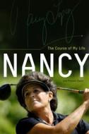 Nancy di Dr Nancy Lopez, Rhonda Glenn edito da Harpercollins Publishers Inc