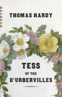Tess Of The D'urbervilles di Thomas Hardy edito da Vintage Publishing