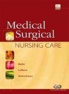 Medical-surgical Nursing Care di Karen M. Burke, Priscilla LeMone, Elaine Mohn-Brown edito da Pearson Education Limited