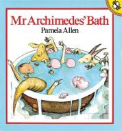 Mr Archimedes' Bath di Pamela Allen edito da Penguin Books Ltd