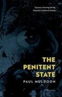 The Penitent State di Paul Muldoon edito da Oxford University Press