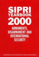 Sipri Yearbook 2000: Armaments, Disarmaments, and International Security di Stockholm International Peace Research I edito da OXFORD UNIV PR