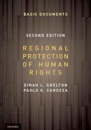 Regional Protection of Human Rights: Documentary Supplement di Dinah Shelton, Paolo G. Carozza edito da Oxford University Press