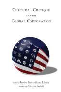 Cultural Critique and the Global Corporation edito da Indiana University Press