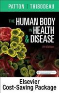 The Human Body in Health & Disease - Text and Elsevier Adaptive Learning Package di Kevin T. Patton, Gary A. Thibodeau edito da ELSEVIER