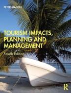Tourism Impacts Planning And Man - di MASON edito da Taylor & Francis