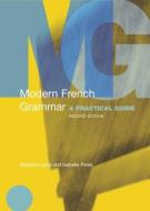 Modern French Grammar di Margaret Lang, Isabelle Perez edito da Taylor & Francis Ltd