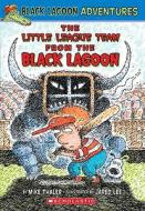 Black Lagoon Adventures #10: The Little League Team from the Black Lagoon di Mike Thaler edito da SCHOLASTIC