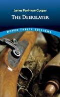 The Deerslayer di James Fenimore Cooper edito da Dover Publications Inc.