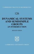 Dynamical Systems and Semisimple Groups di Renato Feres edito da Cambridge University Press
