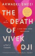 The Death of Vivek Oji di Akwaeke Emezi edito da RIVERHEAD