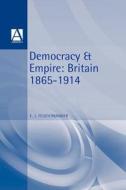 Democracy And Empire di Edgar Feuchtwanger edito da Bloomsbury Publishing Plc