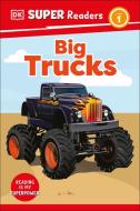 DK Super Readers Big Trucks di Dk edito da DK PUB