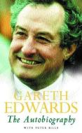 Gareth Edwards:  The Autobiography di Gareth Edwards edito da Headline Publishing Group