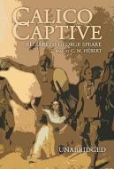 Calico Captive di Elizabeth George Speare edito da Blackstone Audiobooks