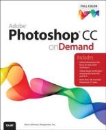 Adobe Photoshop Cc On Demand di Inc Perspection, Steve Johnson edito da Pearson Education (us)