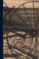 Southern Planter: Devoted to Practical and Progressive Agriculture, Horticulture, Trucking, Live Stock and the Fireside; vol. 64, no. 12 edito da LIGHTNING SOURCE INC
