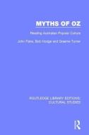 Myths of Oz di Bob Hodge, John Fiske, Graeme Turner edito da Taylor & Francis Ltd