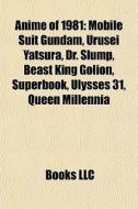 Anime Of 1981: Mobile Suit Gundam, Uruse di Books Llc edito da Books LLC, Wiki Series
