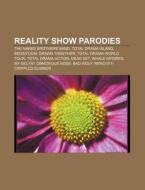 Reality Show Parodies: The Naked Brother di Books Llc edito da Books LLC, Wiki Series