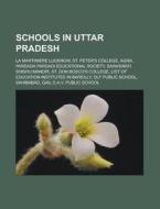 Schools In Uttar Pradesh: La Martiniere di Books Llc edito da Books LLC, Wiki Series