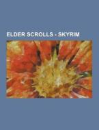 Elder Scrolls - Skyrim di Source Wikia edito da University-press.org