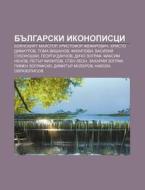 Bulgarski Ikonopistsi: Boyanskiyat Mai S di Iztochnik Wikipedia edito da Books LLC, Wiki Series
