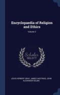 Encyclopaedia Of Religion And Ethics; Volume 2 di Louis Herbert Gray, James Hastings, John Alexander Selbie edito da Sagwan Press