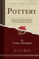 Pottery di Arthur Beckwith edito da Forgotten Books