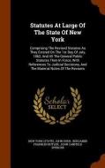 Statutes At Large Of The State Of New York di New Yor State, John Duer edito da Arkose Press