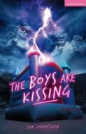 The Boys Are Kissing di Zak Zarafshan edito da Bloomsbury Publishing PLC