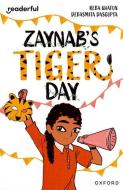 Readerful Independent Library: Oxford Reading Level 12: Zaynab's Tiger Day di Khatun edito da OUP OXFORD