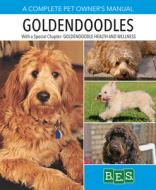 Goldendoodles di Eddie MacKenzie edito da Barron's Educational Series