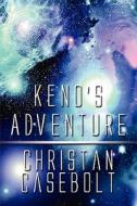 Keno\'s Adventure di Christan Casebolt edito da America Star Books