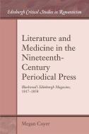 Literature and Medicine in the Nineteenth-Century Periodical Press di Megan Coyer edito da Edinburgh University Press