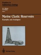 Marine Clastic Reservoirs di T. F. Moslow, E. G. Rhodes edito da Springer New York