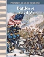 Battles of the Civil War (Library Bound) (Expanding & Preserving the Union) di Wendy Conklin edito da TEACHER CREATED MATERIALS