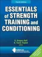 Essentials of Strength Training and Conditioning di Greory G. Haff, Travis N. Triplett edito da Human Kinetics