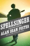 Spellsinger di Alan Dean Foster edito da OPEN ROAD MEDIA SCI FI & FANTA