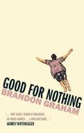 Good for Nothing di Brandon Graham edito da TYRUS BOOKS