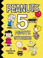 Peanuts 5-Minute Stories di Charles M. Schulz edito da SIMON SPOTLIGHT