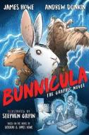 Bunnicula: The Graphic Novel di James Howe, Andrew Donkin edito da ATHENEUM BOOKS