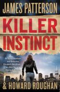 Killer Instinct di James Patterson edito da GRAND CENTRAL PUBL